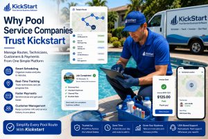Why Pool Service Companies Trust Kickstart Pool Service Business Software?